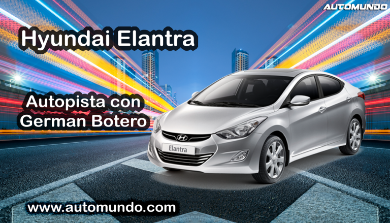 Hyundai Elantra con Germán Botero