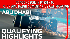 F1 GP Adu badhi resumen y comentarios post calificación